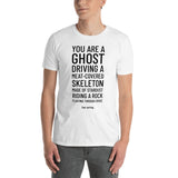 You Are A Ghost Short-Sleeve Unisex T-Shirt